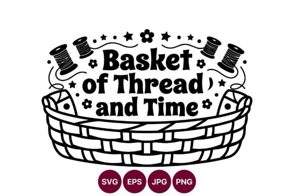 Basket of Thread and Time Vector Art